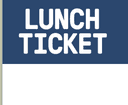 Lunch Ticket