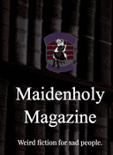 Maidencholy Magazine