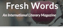 Fresh Words: An International Literary Magazine