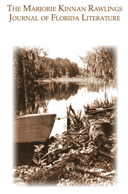 The Marjorie Kinnan Rawlings Journal of Florida Literature