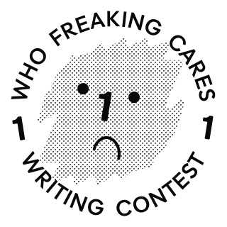 A special ostrich badge for the 1st place winner of The Who Freakin' Cares Writing Contest for Poetic Rejects.