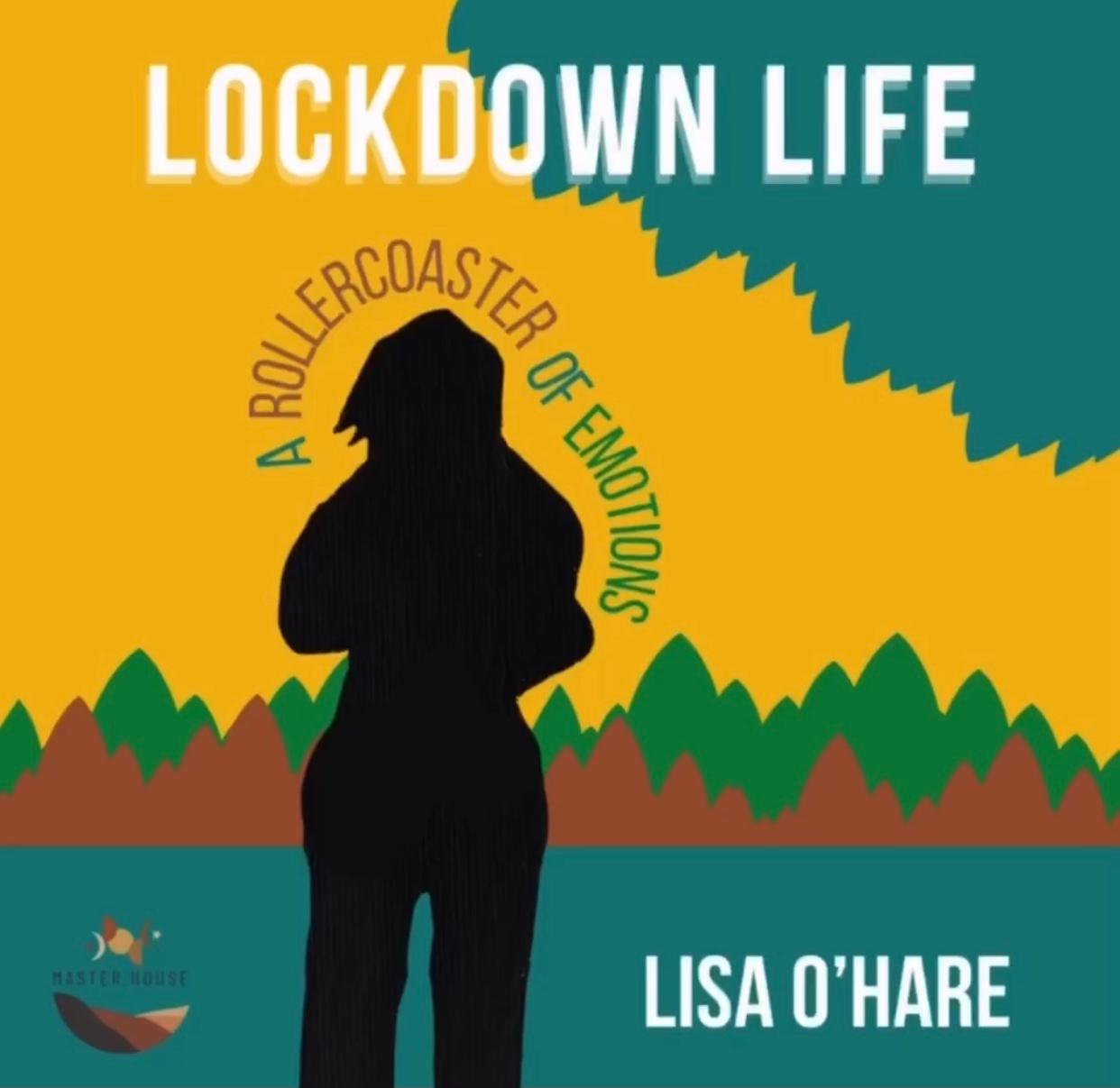 Book cover of Lockdown Life: A Rollercoaster of Emotions by lisa
