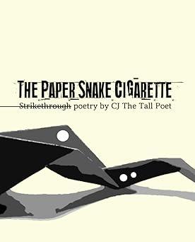 Book cover of The Paper Snake Cigarette by cjthetallpoet