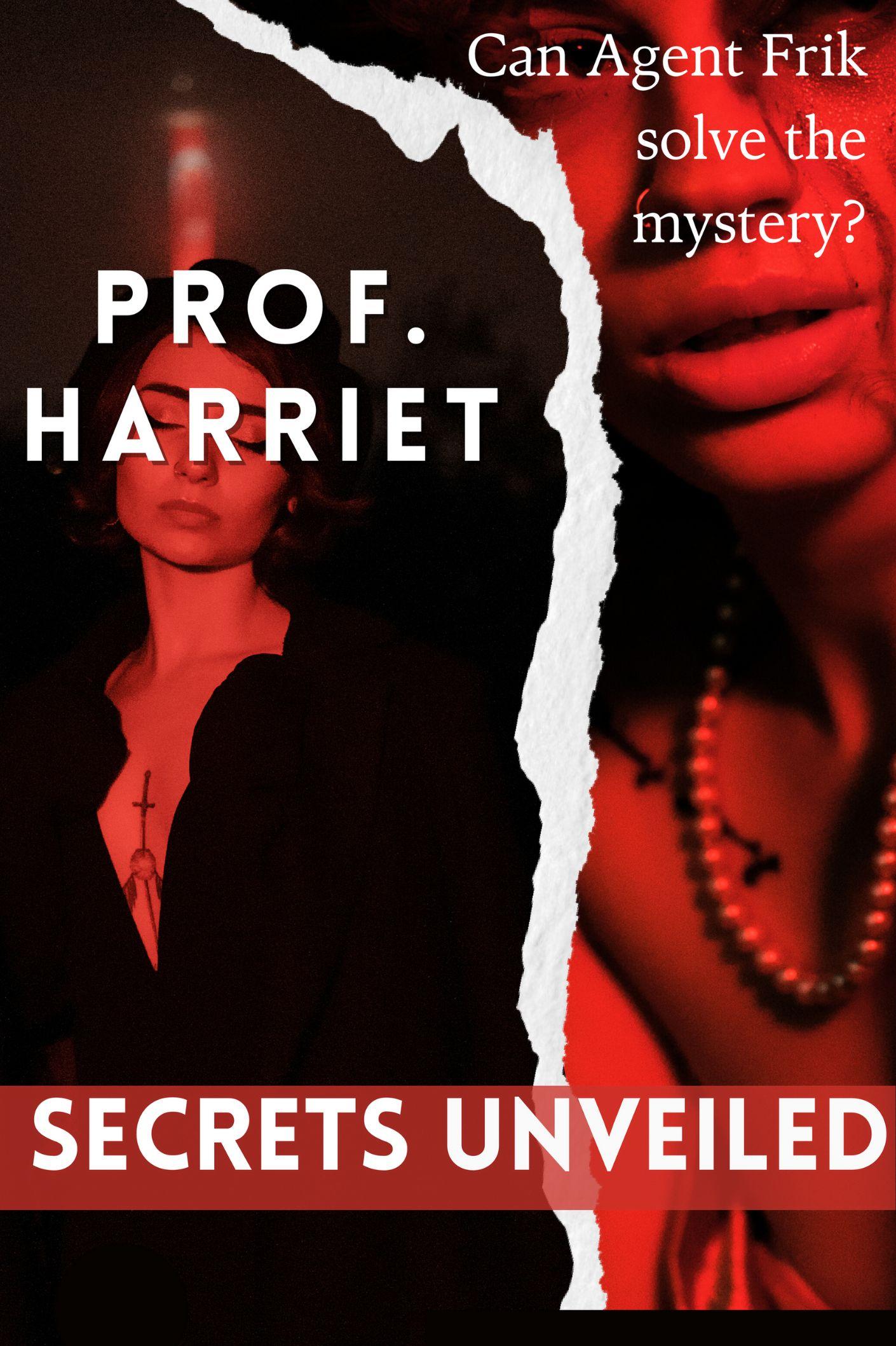 Book cover of Prof. Harriet by john
