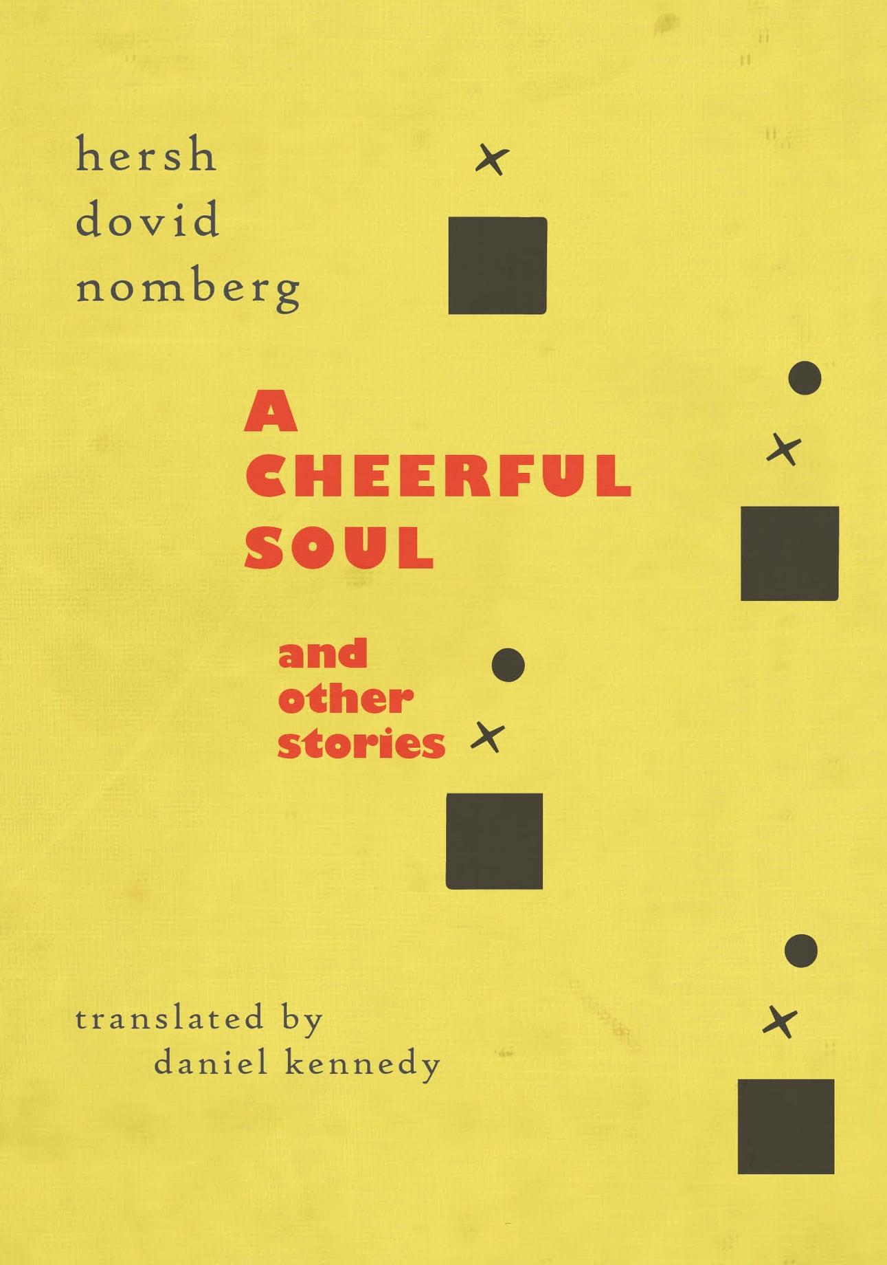 Book cover of A Cheerful Soul and Other Stories by Hersh Dovid Nomberg by Daniel Kennedy