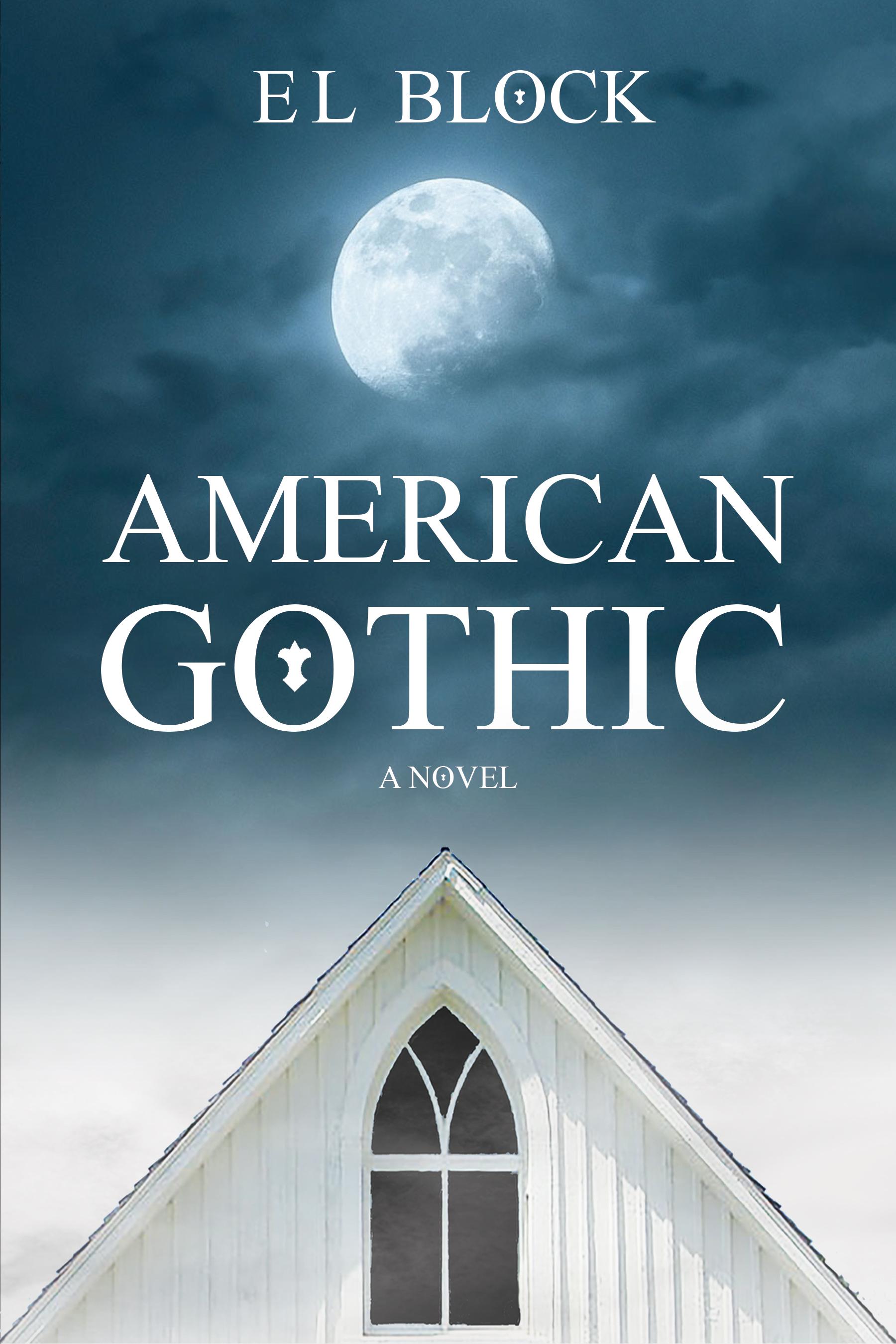 Book cover of American Gothic by EL Block