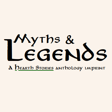 Myths & Legends: A Hearth Stories Anthology Imprint latest issue
