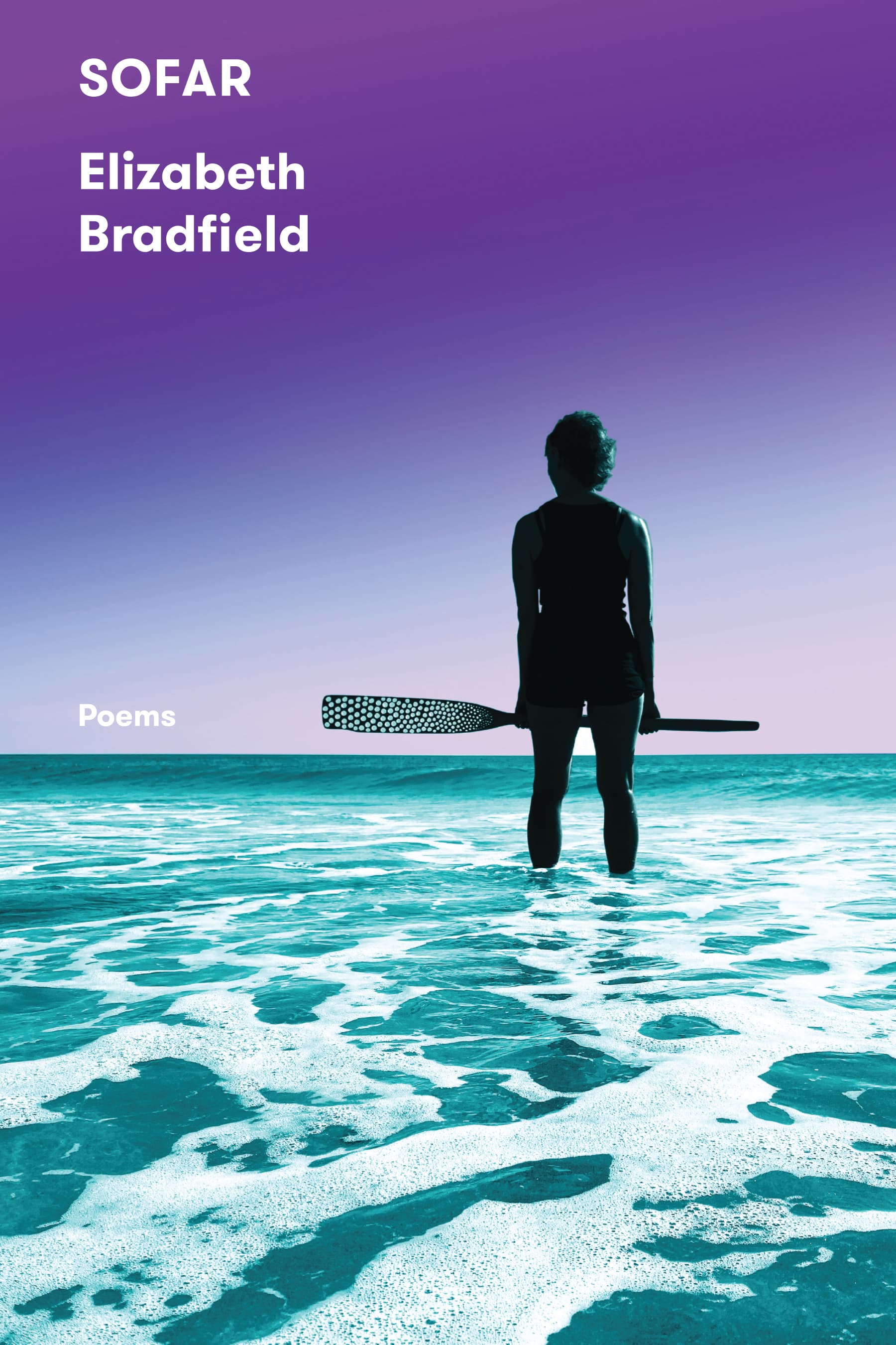Book cover of SOFAR: Poems by Elizabeth Bradfield