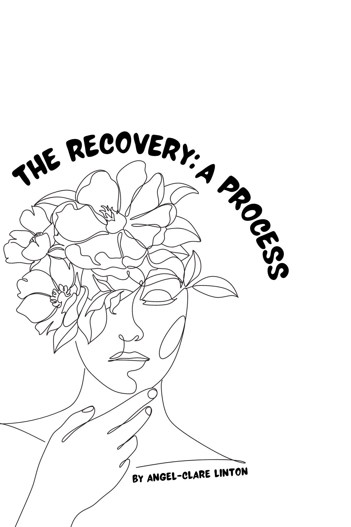 Book cover of The Recovery:  A Process by Angel-Clare Linton