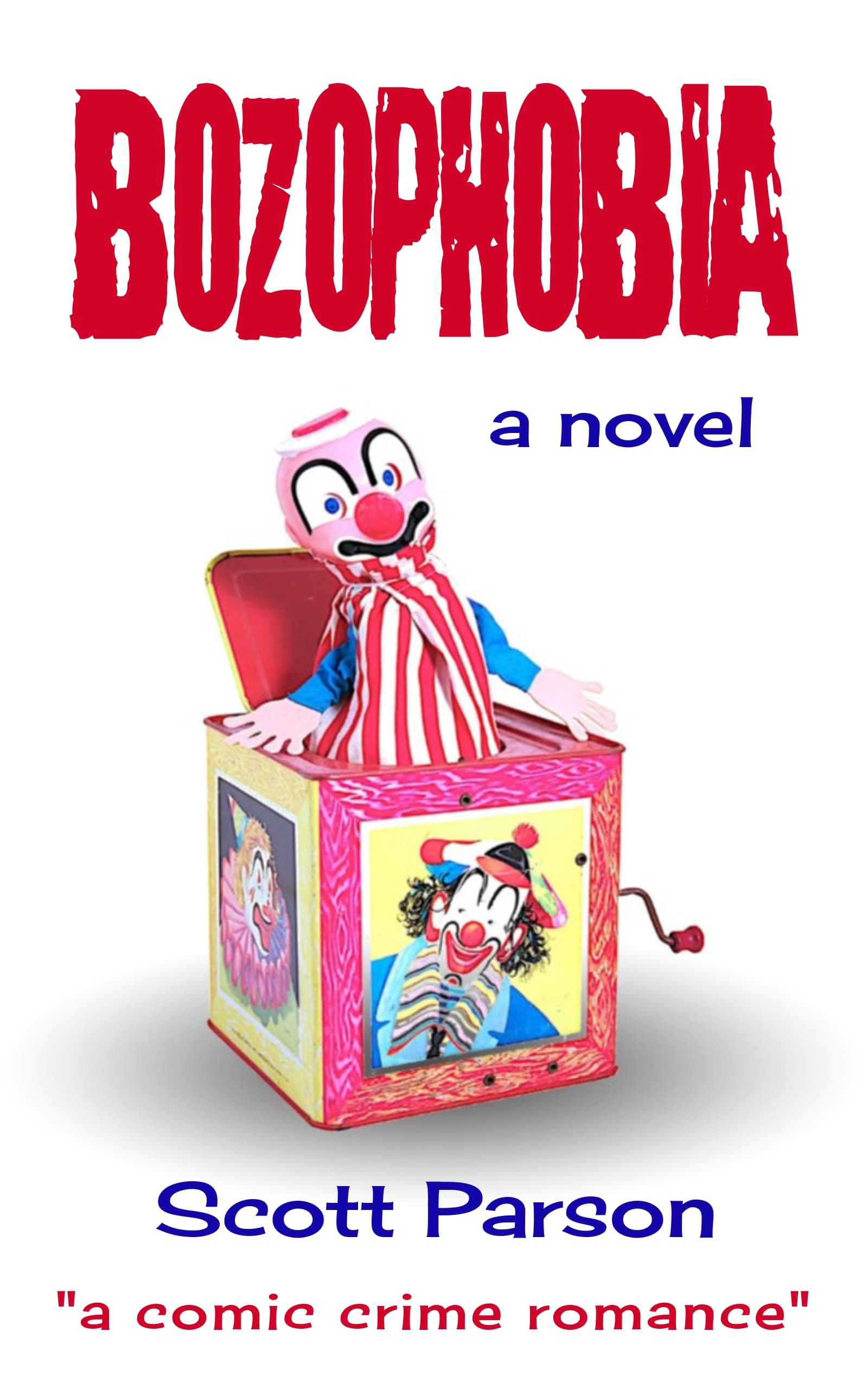 Book cover of Bozophobia by Scott Parson