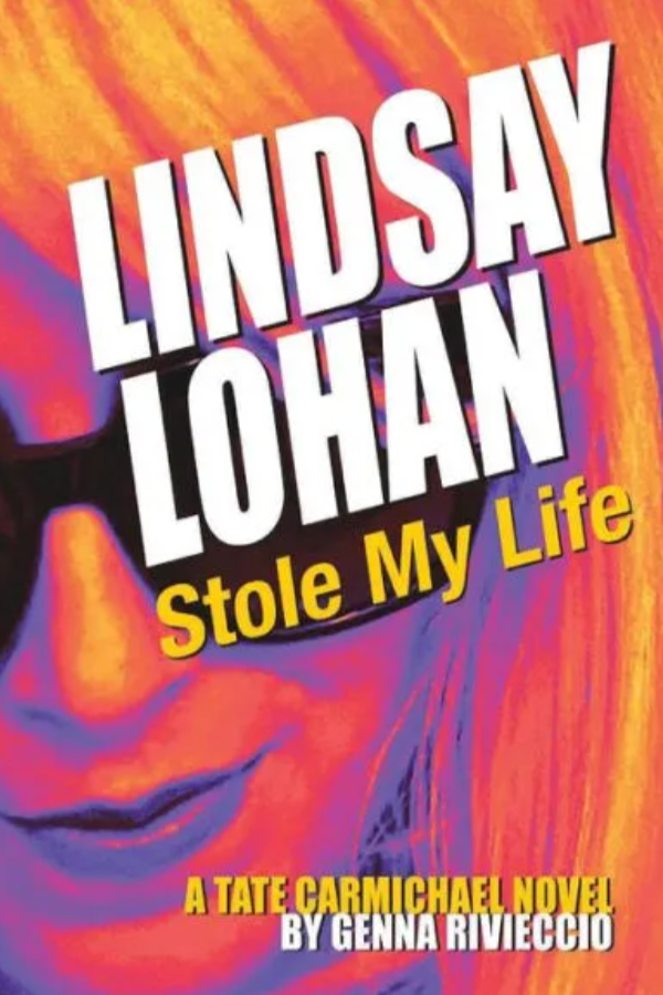 Book cover of Lindsay Lohan Stole My Life (2nd Edition) by Tate Carmichael by theopiatemagazine