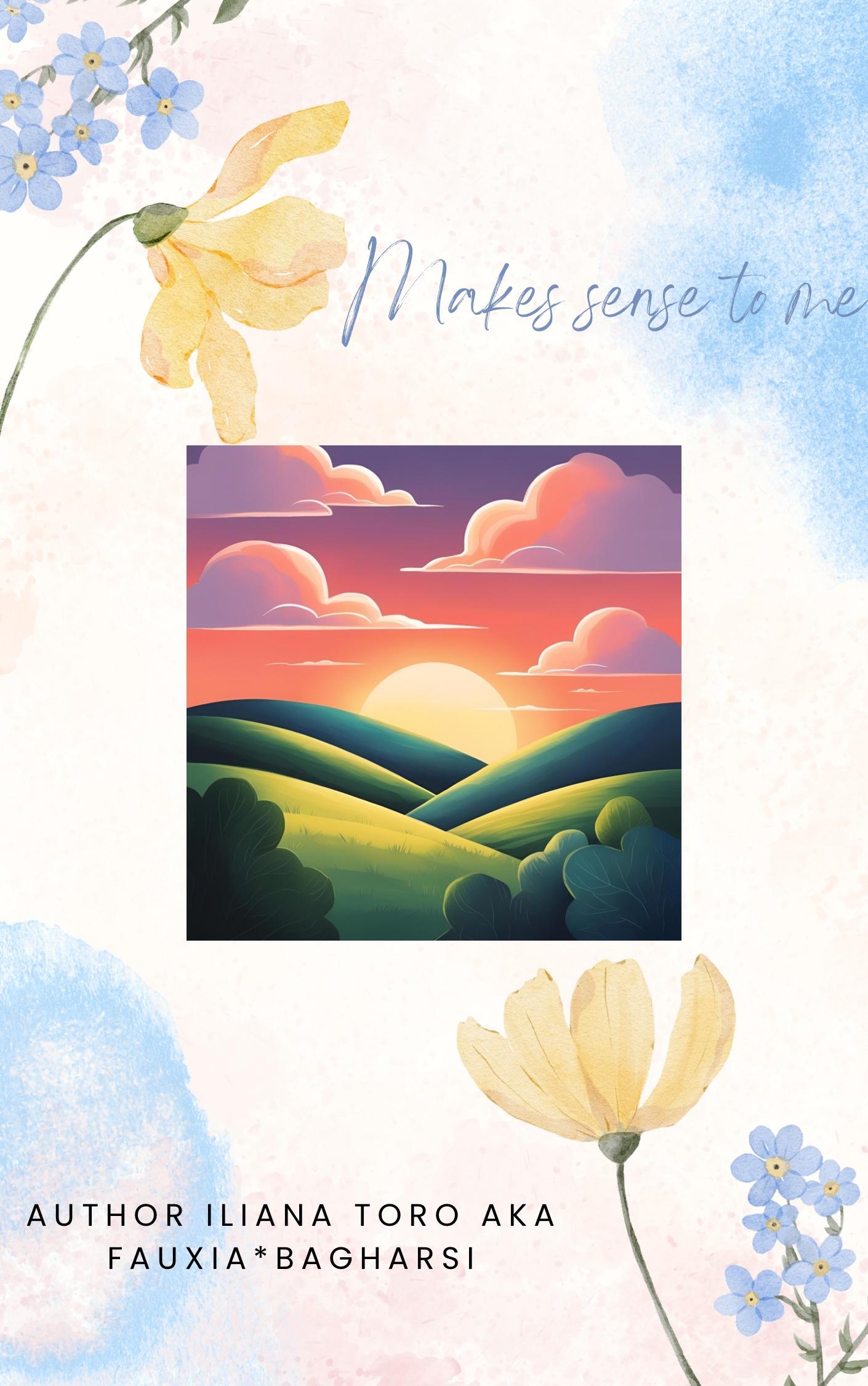 Book cover of Makes sense to me  by Fauxia Bagharsi