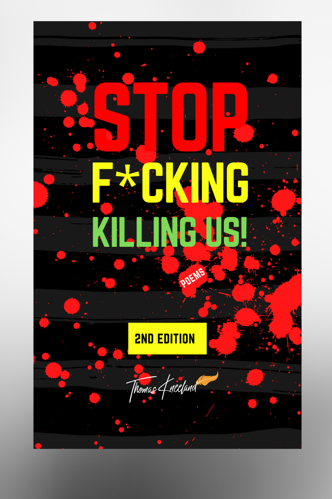 Book cover of Stop F*cking Killing Us! by Thomas Kneeland