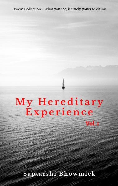 Book cover of My Hereditary Experience Vol. 1 by Saptarshi Bhowmick