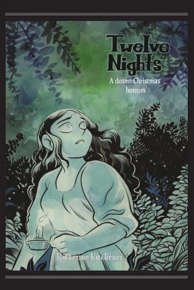 Book cover of Twelve Nights: A Dozen Christmas Horrors  by Katherine Kitchener