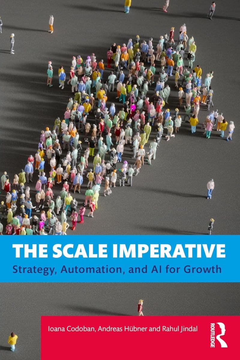 Book cover of The Scale Imperative: Strategy, Automation, and AI for Growth by Andreas Huebner