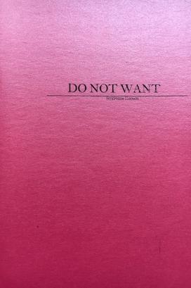 Book cover of DO NOT WANT by Stephen Danos