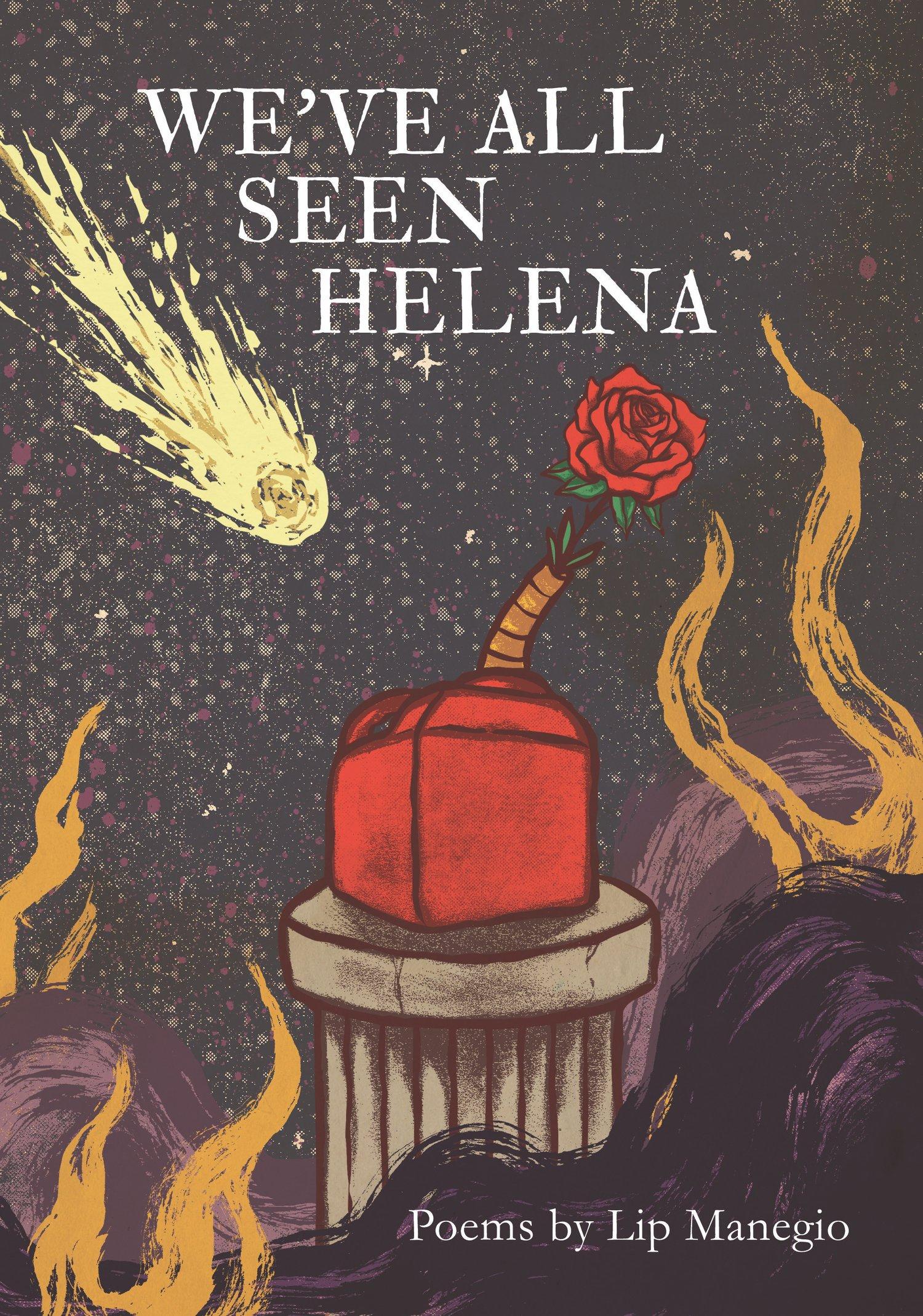 Book cover of We've All Seen Helena by Lip Manegio
