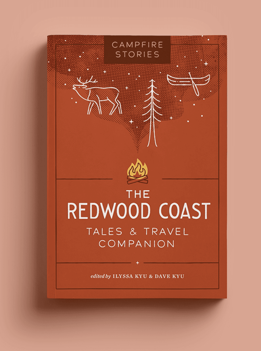 Book cover of Campfire Stories: The Redwood Coast — Tales & Travel Companion by Campfire Stories