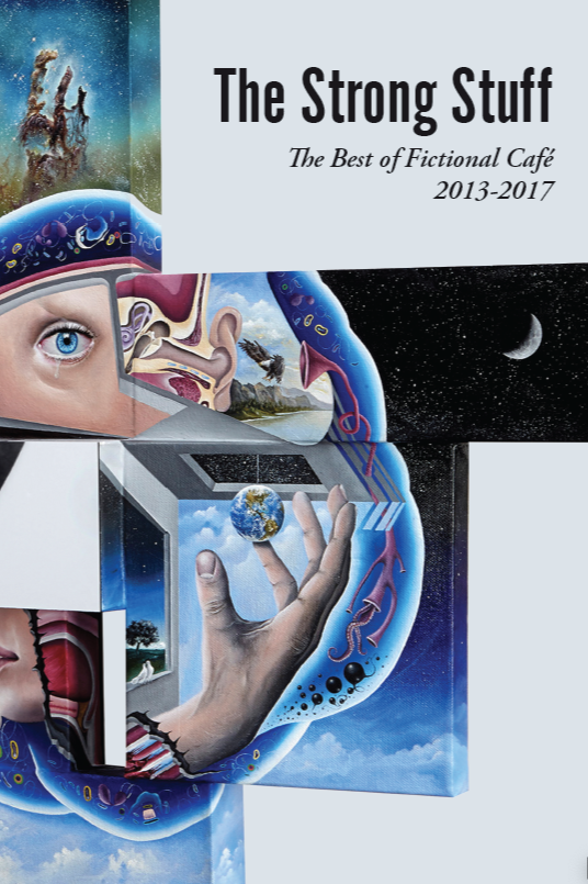 Book cover of The Strong Stuff: The Best of The Fictional Café (Anthology) by MikeMRochester