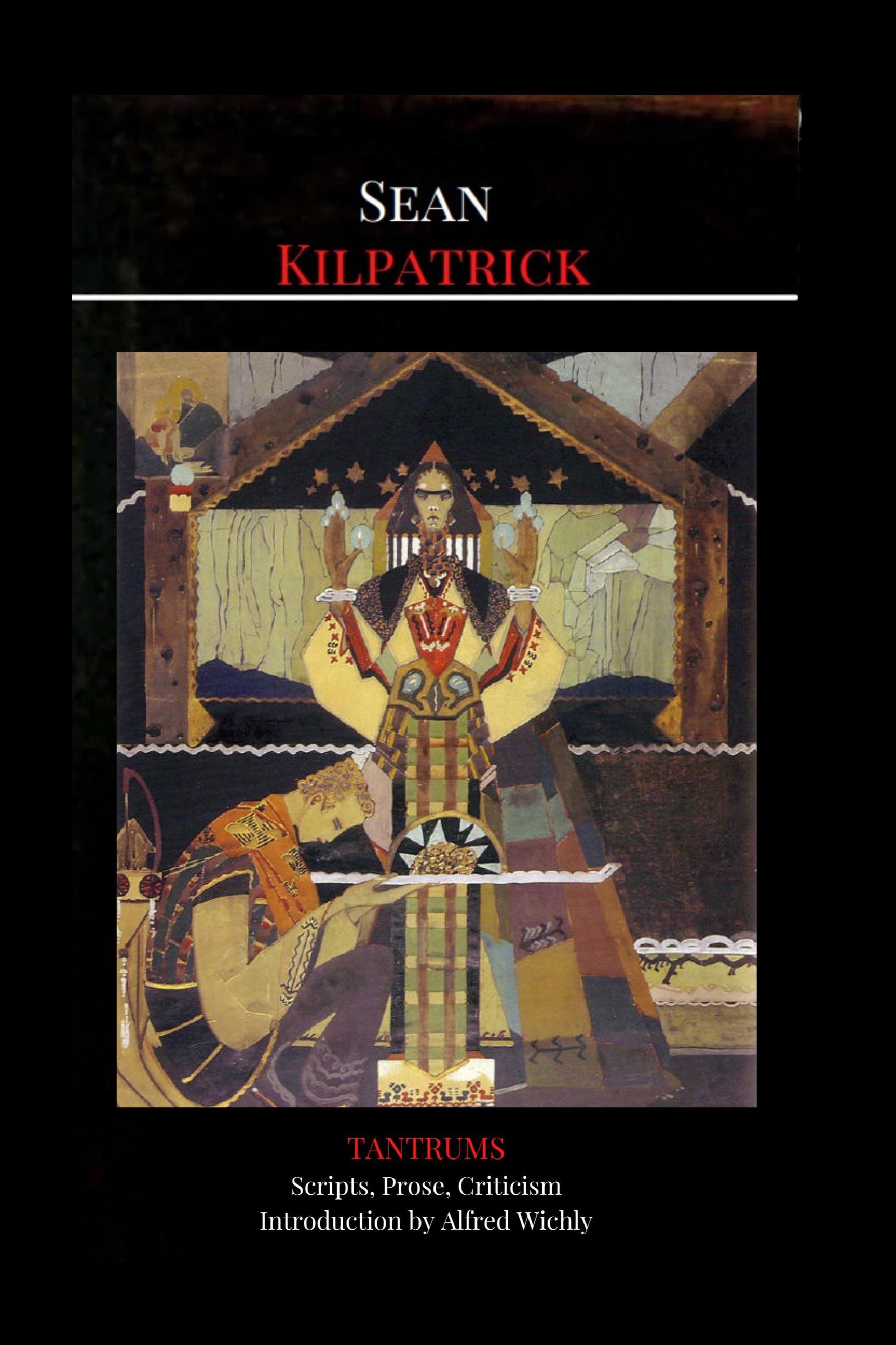 Book cover of TANTRUMS: Collected Prose, Scripts, Criticism 2003-2023 by Sean Kilpatrick