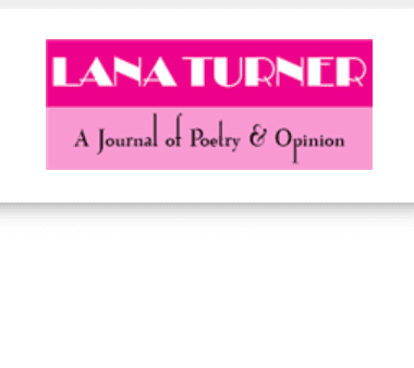 Lana Turner: A Journal of Poetry & Opinion latest issue