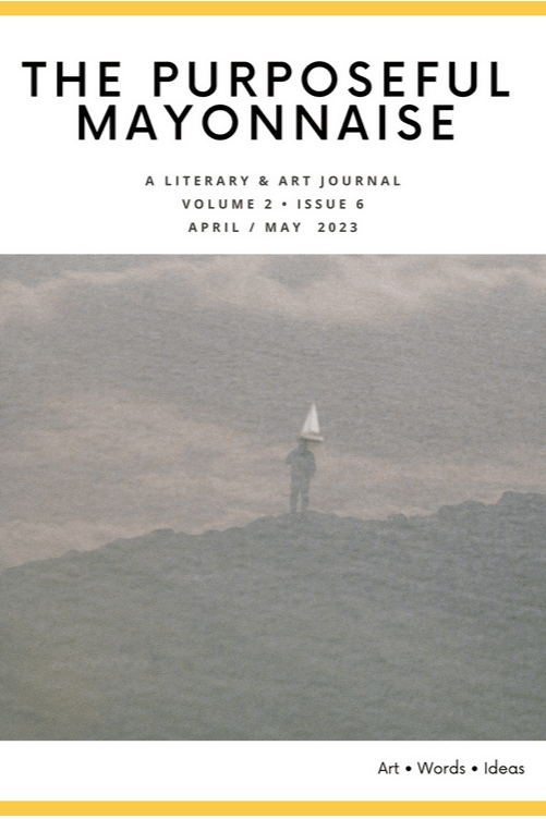 The Purposeful Mayonnaise latest issue