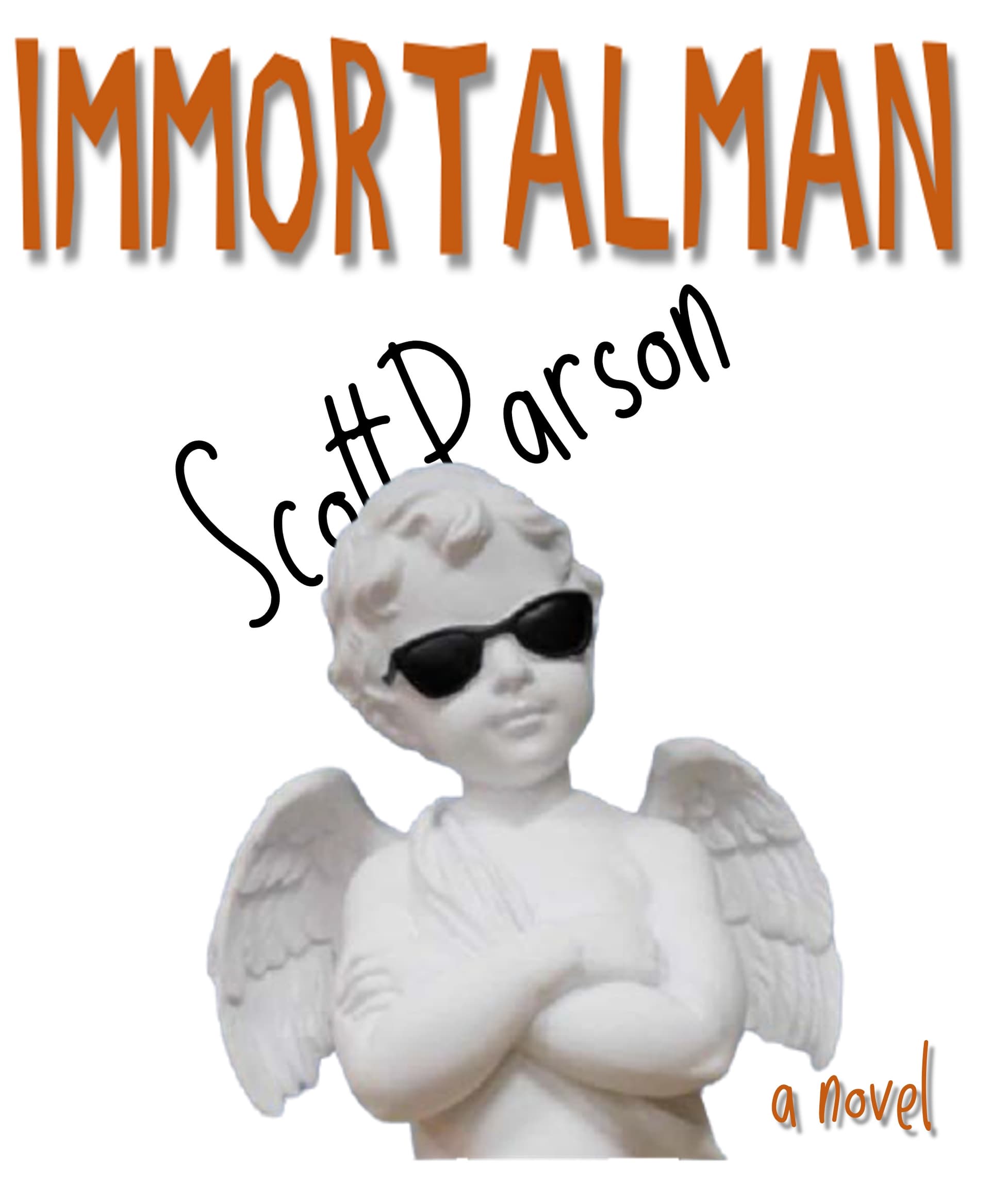 Book cover of Immortalman by Scott Parson