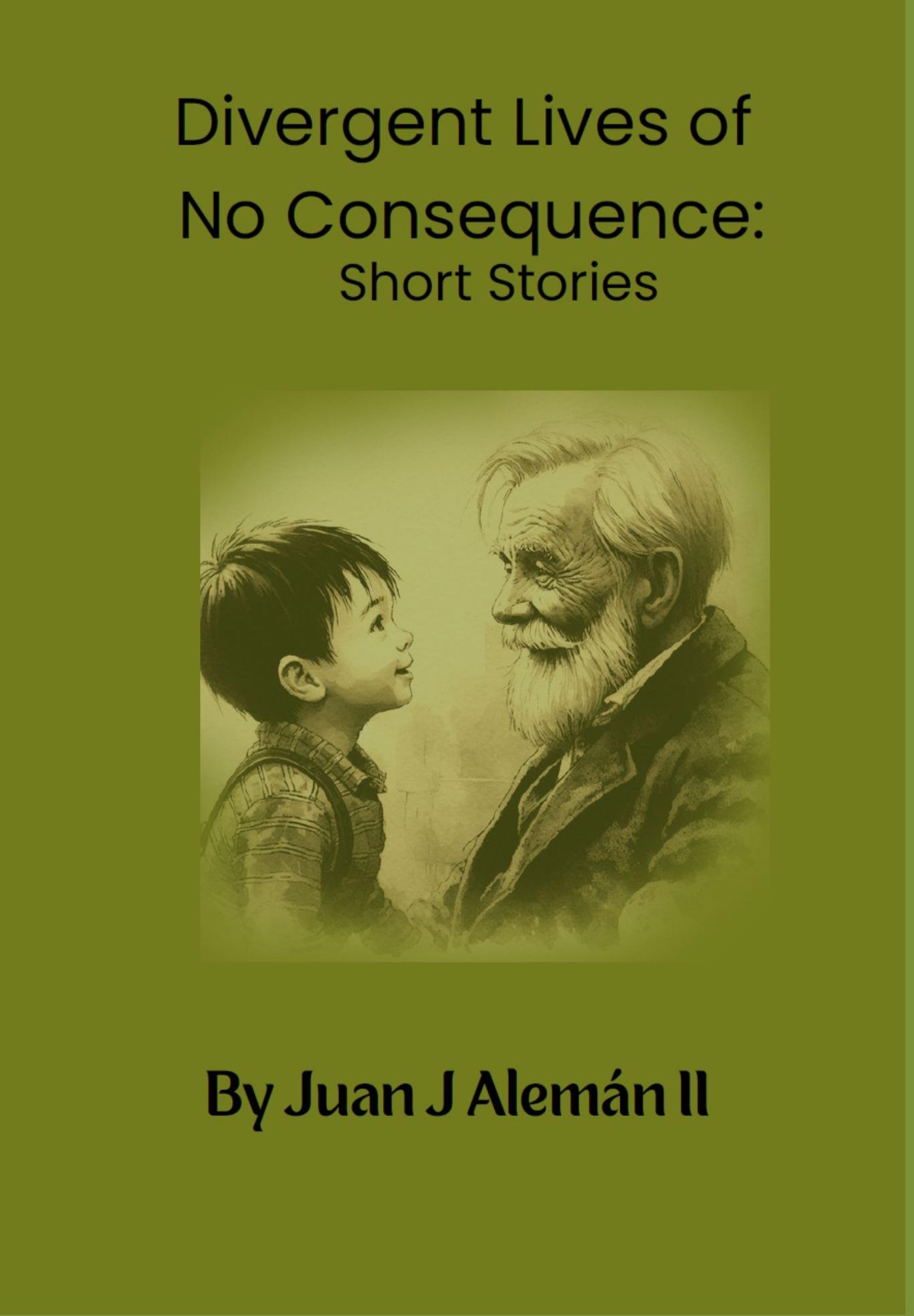 Book cover of Divergent Live of No Consequence: Short Stories by JJ Aleman 2