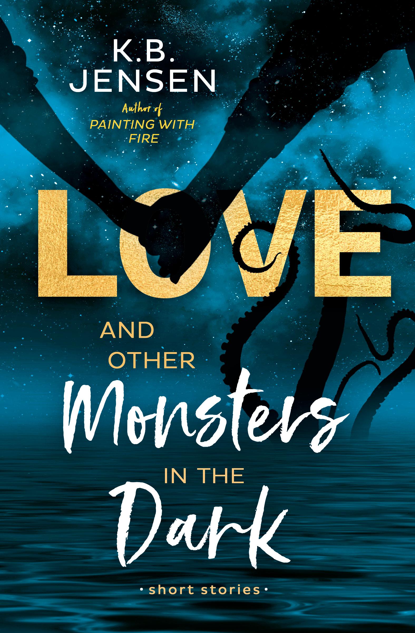 Book cover of Love and Others Monsters in the Dark by kbjensen.author