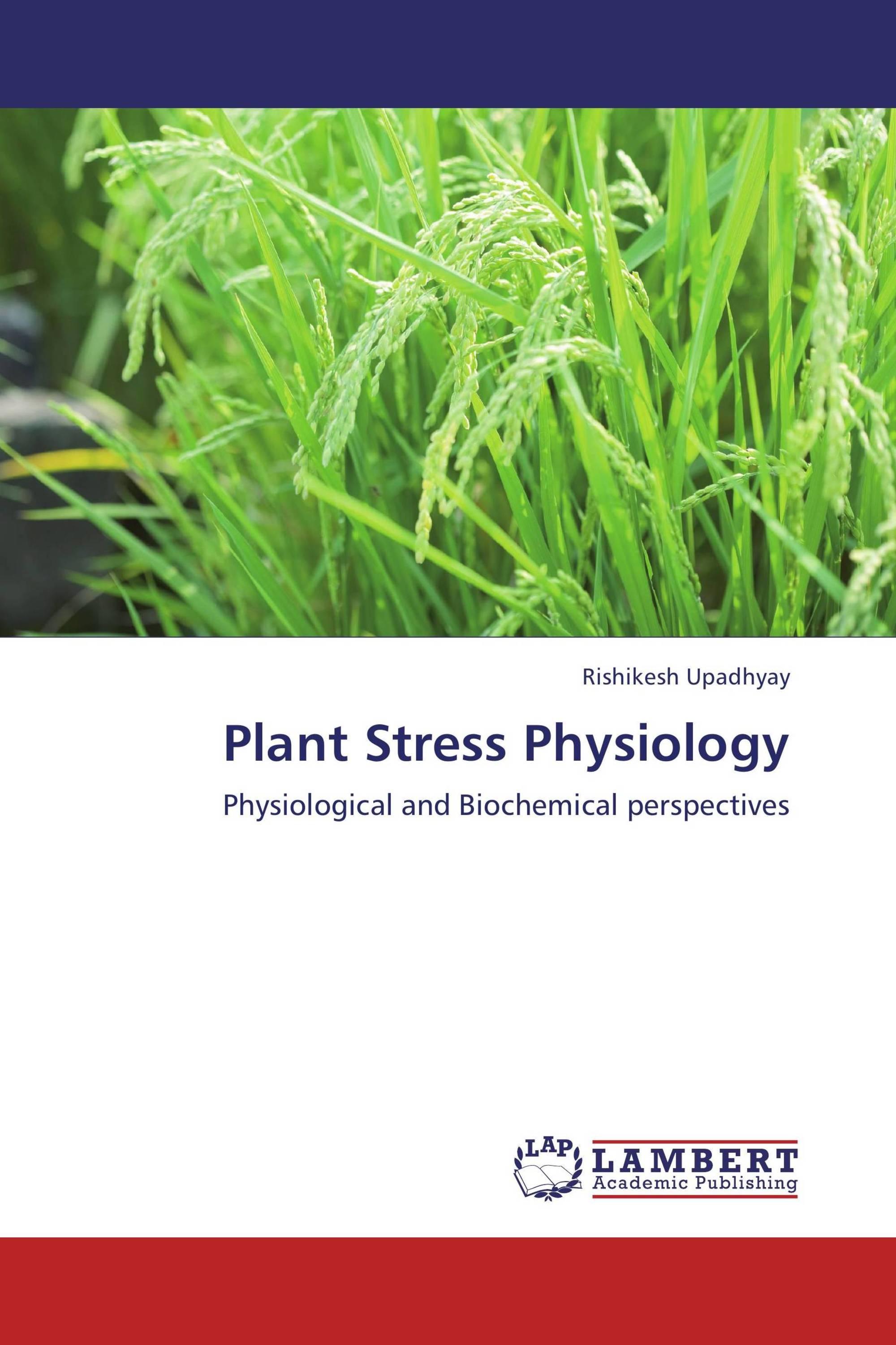 Book cover of Plant Stress Physiology by Rishikesh Upadhyay