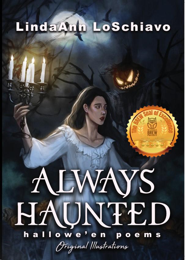 Book cover of Always Haunted: Hallowe'en Poems by LindaAnn LoSchiavo