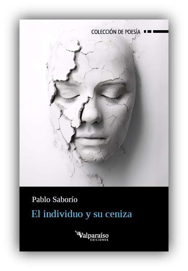 Book cover of El individuo y su ceniza by Pablo Saborio