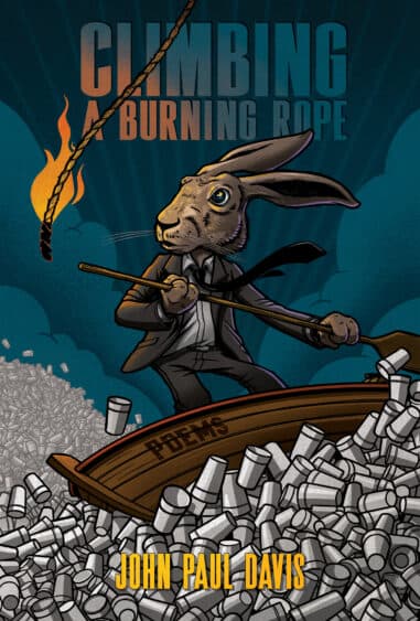 Book cover of Climbing A Burning Rope by John Paul Davis