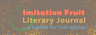 Imitation Fruit Literary Journal logo