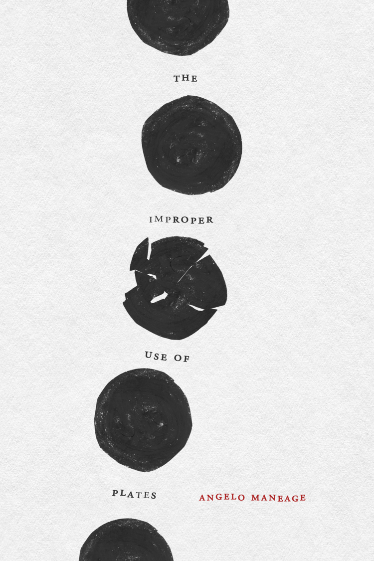 Book cover of THE IMPROPER USE OF PLATES by Angelo Maneage