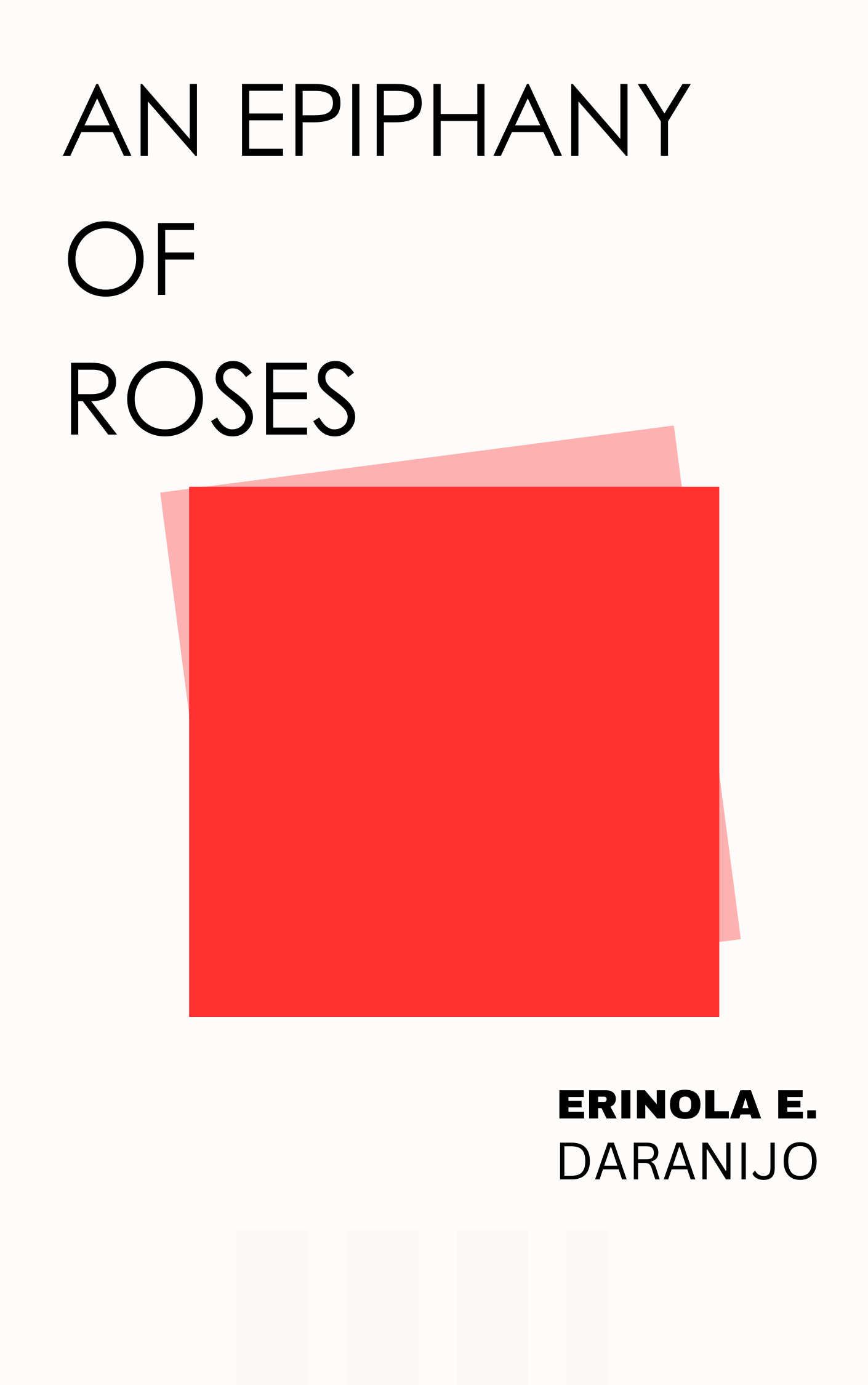 Book cover of An Epiphany of Roses by Erinola E. Daranijo