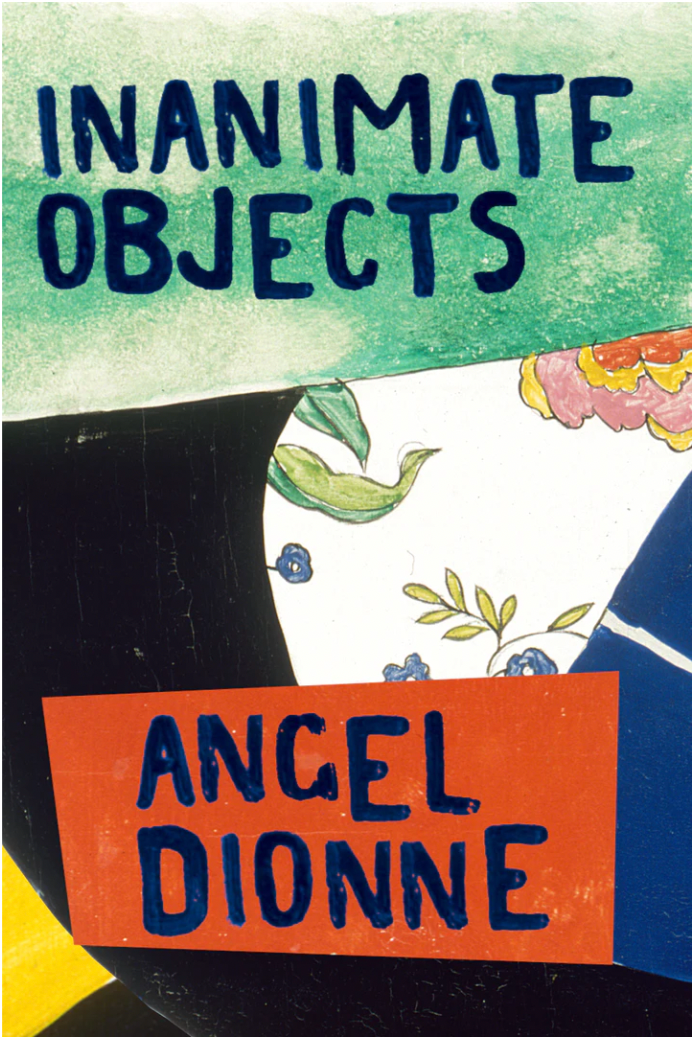 Book cover of Inaimate Objects by Angel Dionne