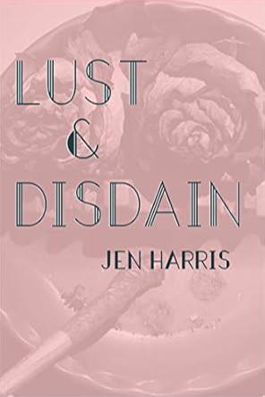 Book cover of Lust & Disdain by Frances M Story