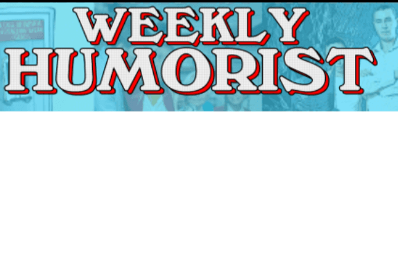 Weekly Humorist latest issue