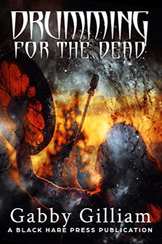 Book cover of Drumming for the Dead by Gabby Davoy Gilliam