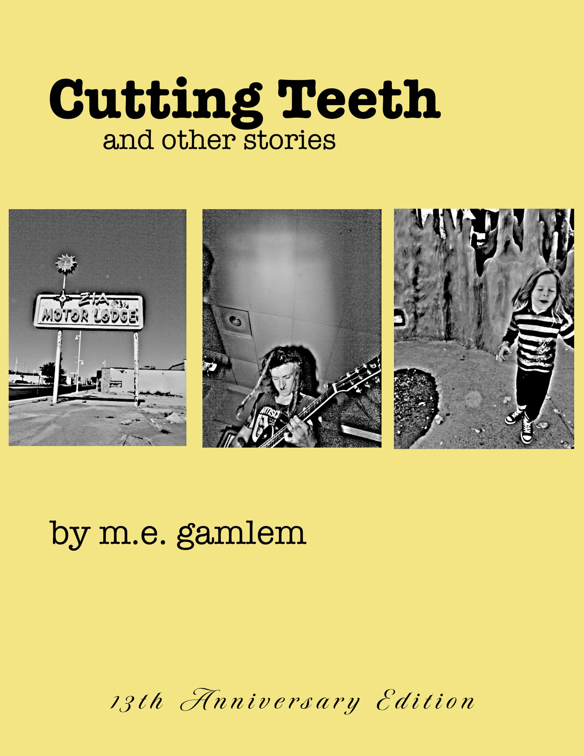Book cover of Cutting Teeth by m.e. gamlem