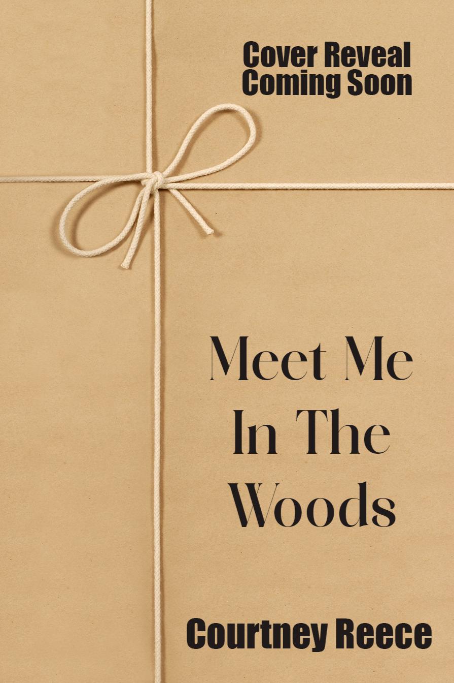 Book cover of MEET ME IN THE WOODS by courtney56