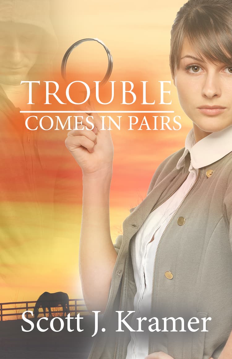 Book cover of Trouble Comes in Pairs by Scott Kramer