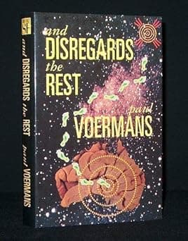 Book cover of And Disregards the Rest by Paul T Voermans