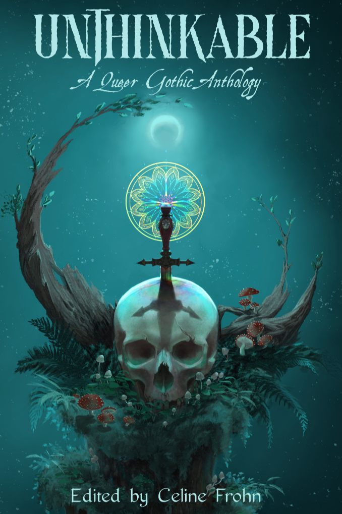 Book cover of Unthinkable: A Queer Gothic Anthology by K. Blair