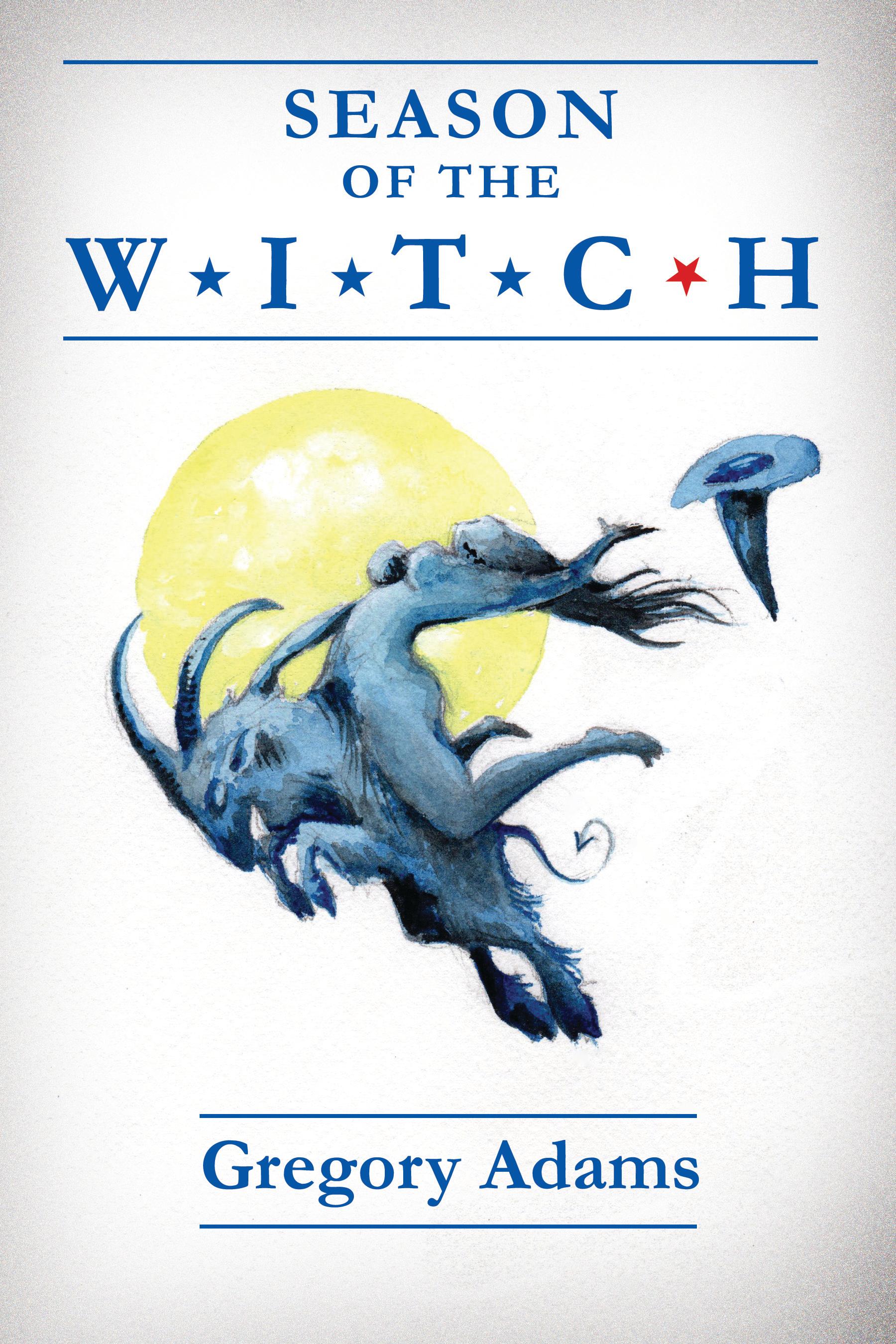 Book cover of Season of the W.I.T.C.H. by gregoryadamsfiction