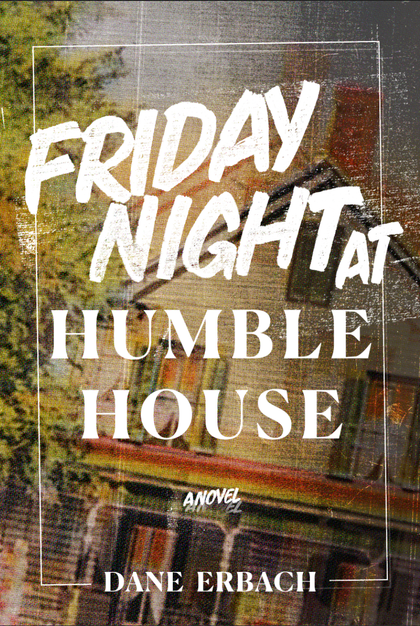 Book cover of Friday Night at Humble House by Dane Erbach