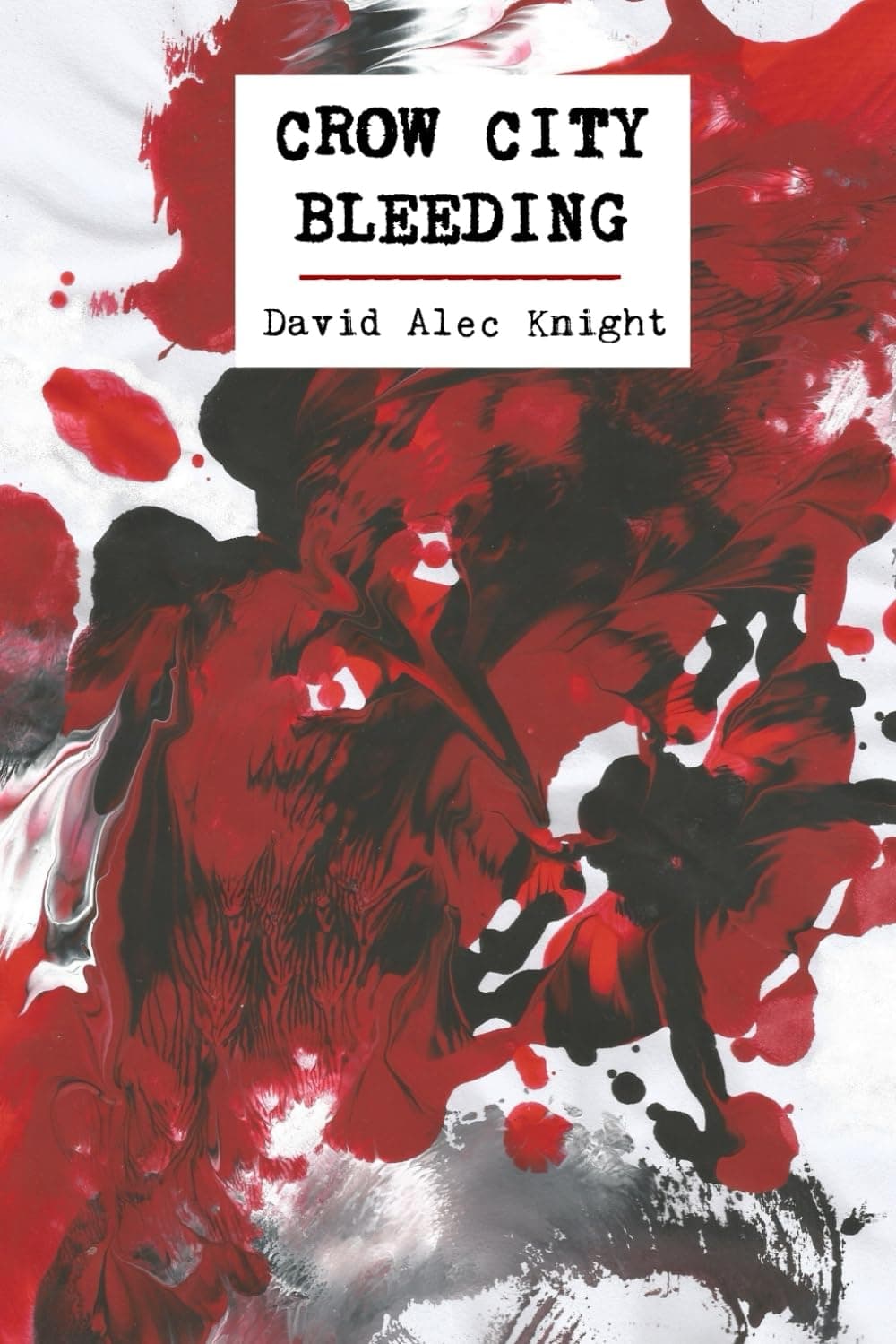 Book cover of Crow City Bleeding by Cajun Mutt Press
