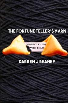 Book cover of The Fortune Tellers Yarn (Destiny Fucks with Milo) by darrenjbeaney